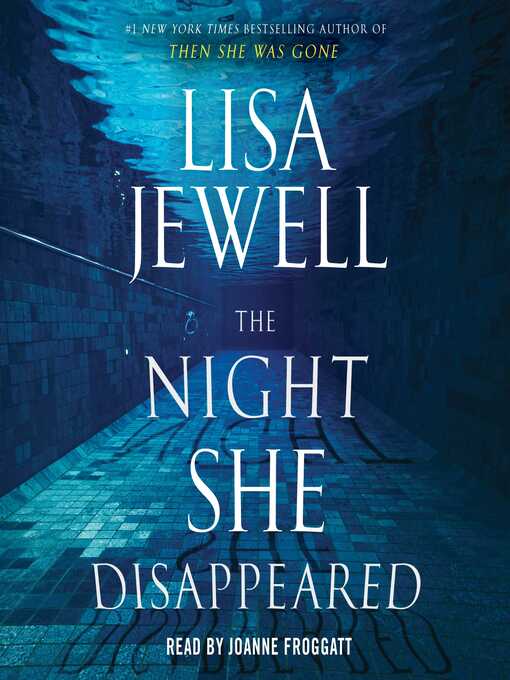 Lisa Jewell创作的The Night She Disappeared作品的详细信息 - 可供借阅